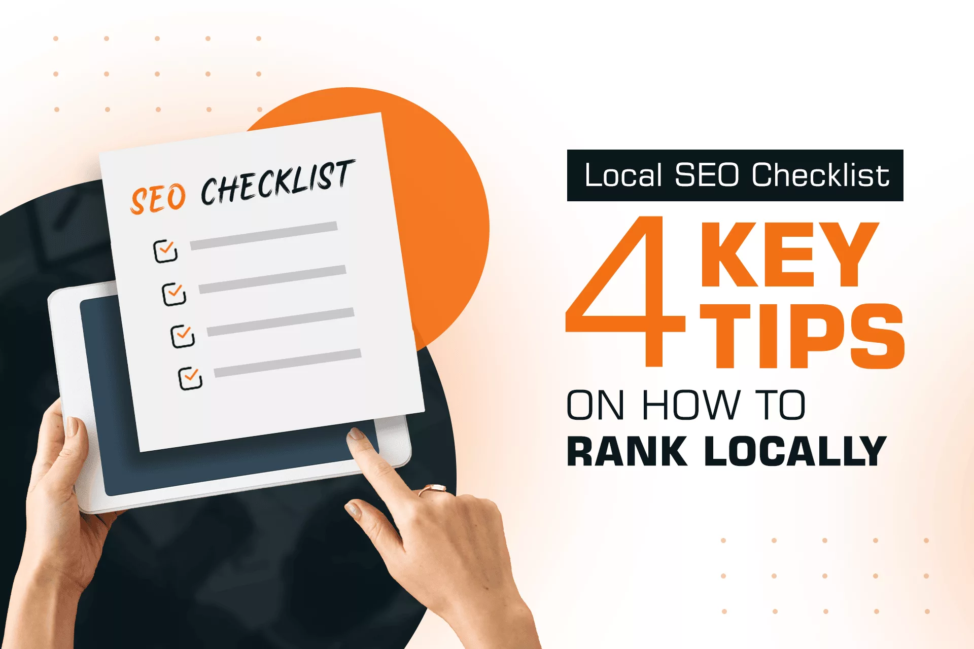 Local SEO Checklist — 4 Key Tips on How to Rank Locally